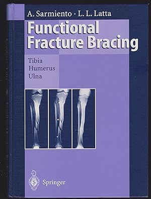 Seller image for Functional Fracture Bracing: Tibia, Humerus and Ulna for sale by killarneybooks