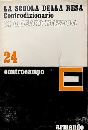 LA SCUOLA DELLA RESA. CONTRODIZIONARIO.