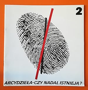 Arcydziela: czy nadal istnieja? = Masterpieces: do they still exist?