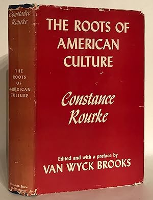 The Roots of American Culture and Other Essays.
