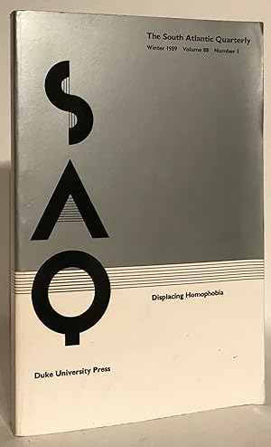 Seller image for Displacing Homophobia. The South Atlantic Quarterly. Winter 1989, Volume 88, Number1. for sale by Thomas Dorn, ABAA