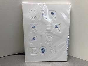 CARRIER PIGEON : Illustrated Fiction and Fine Art , vol.1 , issue 4