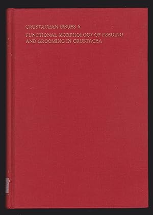 Seller image for Functional Morphology of Feeding and Grooming in Crustacea (Crustacean Issues, Vol.6) for sale by killarneybooks