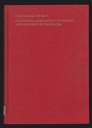 Bild des Verkufers fr Functional Morphology of Feeding and Grooming in Crustacea (Crustacean Issues, Vol.6) zum Verkauf von killarneybooks