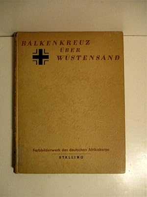 Balkenkreuz Uber Westensand. Farbbilderwerk vom Deutschen Afrikakorps.
