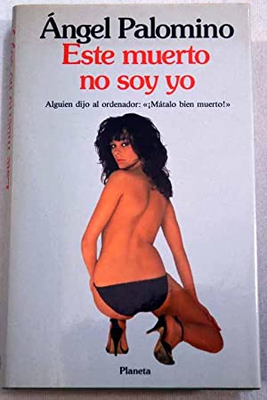 ESTE MUERTO NO SOY YO 1ª Edición