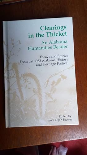 Clearings in the Thicket: An Alabama Humanities Reader