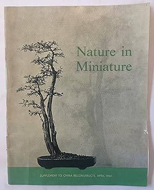 Immagine del venditore per Nature in miniature [China reconstructs. Supplement April, 1964.] venduto da Joseph Burridge Books