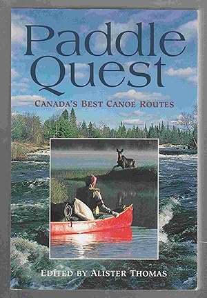 Seller image for Paddle Quest - Canada's Best Canoe Routes for sale by Riverwash Books (IOBA)