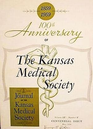 1859 -- 1959 / 100th Anniversary Of / The Kansas Medical Society / The Journal Of The Kansas Medi...