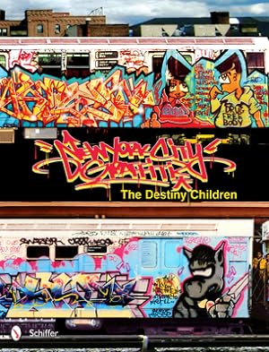Imagen del vendedor de New York City Graffiti: The Destiny Children (Hardback or Cased Book) a la venta por BargainBookStores