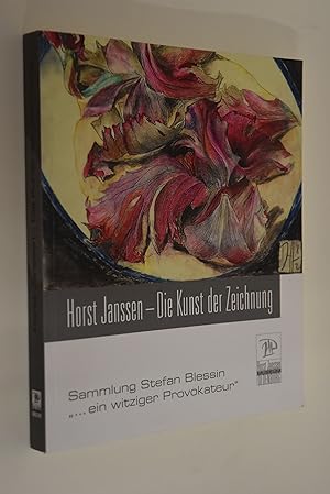 Horst Janssen - die Kunst der Zeichnung: Sammlung Stefan Blessin ". ein witziger Provokateur"; [a...