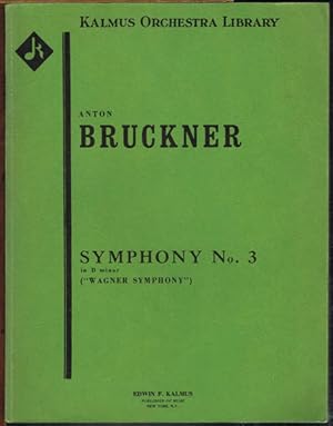 Anton Bruckner. Symphony No. 3 in D minor ("Wagner Symphony").