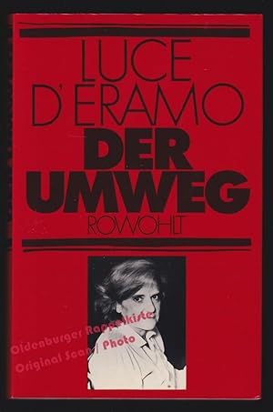 Image du vendeur pour Der Umweg: Biografischer Roman - d'Eramo, Luce mis en vente par Oldenburger Rappelkiste