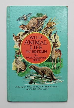 Immagine del venditore per Wild Animal Life in Britain venduto da Our Kind Of Books