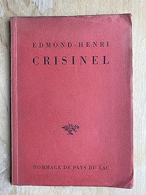 Hommage au poète Edmond-Henri Crisinel 1897-1948.