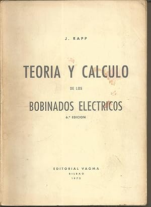 TEORIA Y CALCULO DE LOS BOBINADOS ELECTRICOS 6ªEDICION