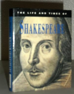 The Life and Times of William Shakespeare