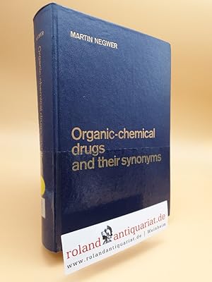 Seller image for Organic-chemical drugs and their synonyms: (an international survey) Vol. I Volume I for sale by Roland Antiquariat UG haftungsbeschrnkt