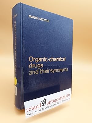 Seller image for Organic-chemical drugs and their synonyms; Vol. II Volume II for sale by Roland Antiquariat UG haftungsbeschrnkt