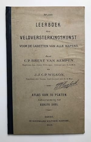 Leerboek der Veldversterkingskunst. Voor de de Cadetten van alle Wapens (No. 599), door C.P. Bres...