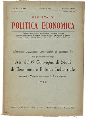 Imagen del vendedor de ATTI DEL 6 CONVEGNO DI STUDI DI ECONOMIA E POLITICA INDUSTRIALE tenutosi a Venezia nei giorni 4, 5 e 6 giugno 1952. Tema del convegno: "L'Unit Europea".: a la venta por Bergoglio Libri d'Epoca