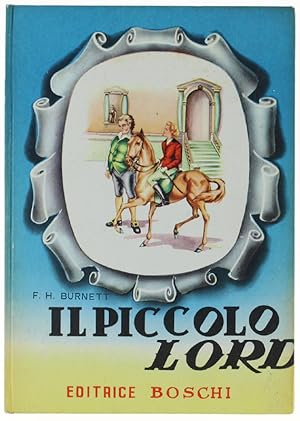 Seller image for IL PICCOLO LORD. Romanzo per ragazzi.: for sale by Bergoglio Libri d'Epoca