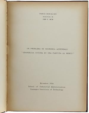 RICERCA OPERATIVA. Anno Accademico 1955-56. Un problema di economia aziendale "Grandezza ottima d...