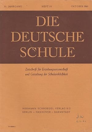 Immagine del venditore per Die deutsche Schule Heft 10/1961 (53. Jahrgang) Zeitschrift fr Erziehungswissenschaft und Gestaltung der Schulwirklichkeit venduto da Versandantiquariat Nussbaum