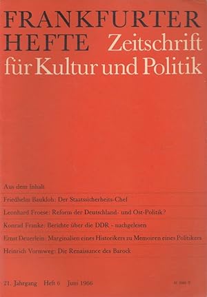 Bild des Verkufers fr Frankfurter Hefte 6/1966 (21. Jahrgang) Zeitschrift fr Kultur und Politik. zum Verkauf von Versandantiquariat Nussbaum