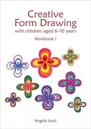 Seller image for Creative Form Drawing : With Children Aged 6-10 for sale by GreatBookPrices