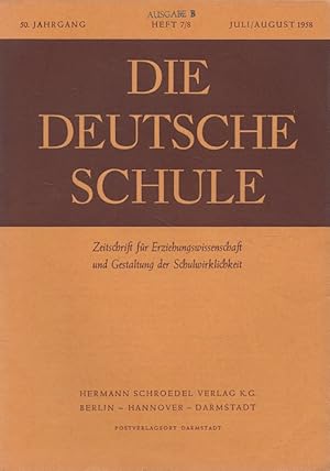 Bild des Verkufers fr Die deutsche Schule Heft 7-8/1958 (50. Jahrgang) Zeitschrift fr Erziehungswissenschaft und Gestaltung der Schulwirklichkeit zum Verkauf von Versandantiquariat Nussbaum