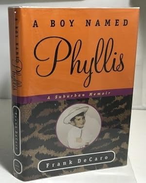 Seller image for A Boy Named Phyllis A Suburban Memoir for sale by S. Howlett-West Books (Member ABAA)