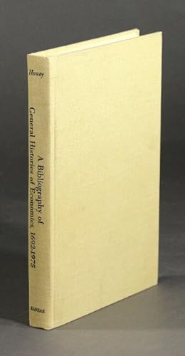 Imagen del vendedor de A bibliography of general histories of economics 1692-1975 a la venta por Rulon-Miller Books (ABAA / ILAB)