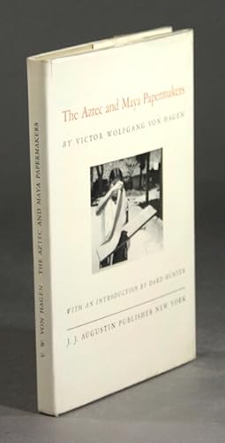 Imagen del vendedor de The Aztec and Maya papermakers. With an introduction by Dard Hunter a la venta por Rulon-Miller Books (ABAA / ILAB)