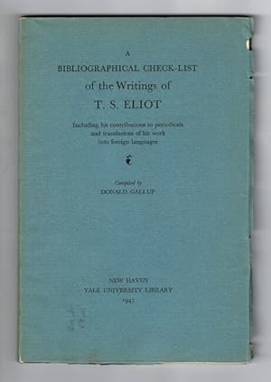 A bibliographical check-list of the writings of T.S. Eliot. Including his contributions to period...