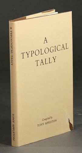 Seller image for A typological tally : thirteen hundred writings in English on printing history, typography, bookbinding and papermaking for sale by Rulon-Miller Books (ABAA / ILAB)