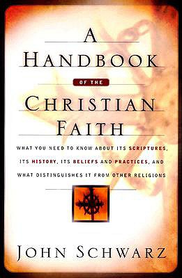 Imagen del vendedor de Handbook of the Christian Faith, A a la venta por BargainBookStores