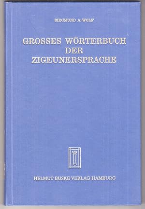 Großes Wörterbuch der Zigeunersprache (romani tsiw). Wortschatz deutscher und anderer europäische...