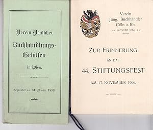 Zur Erinnerung an das 44. Stiftungsfest am 17. November 1906. Verein Jüng. Buchhändler Cöln a. Rh.