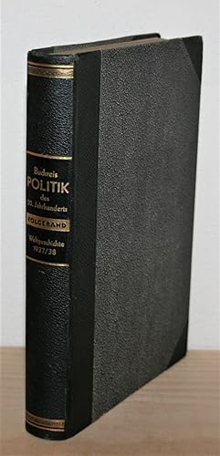 Imagen del vendedor de Politik des 20. Jahrhunderts. Folgeband Weltgeschichte 1937/38. a la venta por Antiquariat Gallenberger