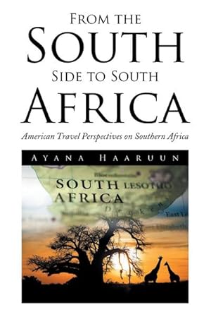 Bild des Verkufers fr From the South Side to South Africa : American Travel Perspectives on Southern Africa zum Verkauf von AHA-BUCH GmbH