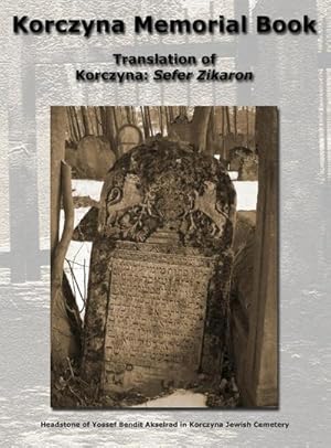 Immagine del venditore per Korczyna Memorial Book - Translation of Korczyna : Sefer Zikaron venduto da AHA-BUCH GmbH