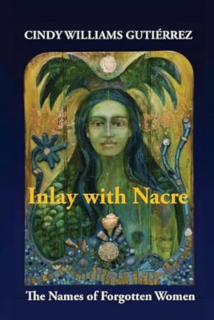 Seller image for Inlay with Nacre : The Names of Forgotten Women for sale by AHA-BUCH GmbH