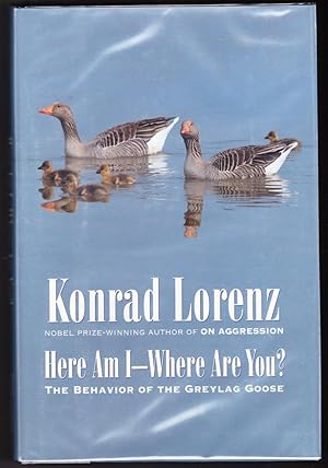Here Am I -- Where Are You?: The Behavior of the Greylag Goose