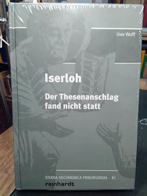 Seller image for Iserloh. Der Thesenanschlag fand nicht statt. for sale by Antiquariat Thomas Nonnenmacher