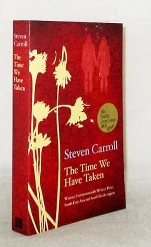 Seller image for The Time We Have Taken for sale by Adelaide Booksellers