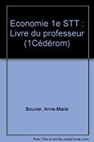 Image du vendeur pour Economie 1re Stt : Livre Du Professeur mis en vente par RECYCLIVRE