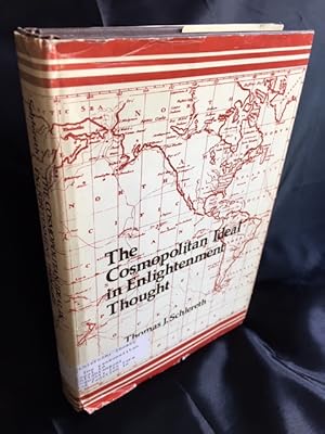 The Cosmopolitan Ideal in Enlightenment Thought: Its Form and Function in the Ideas of Franklin, ...