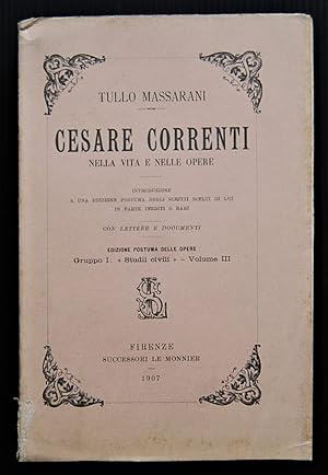 CESARE CORRENTI NELLA VITA E NELLE OPERE.